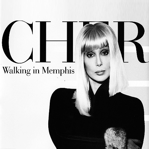 Cher - Walking in Memphis